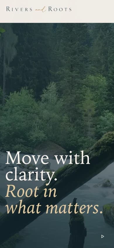 Rivers and Roots mobile homepage with the river hero and clarity-focused headline.